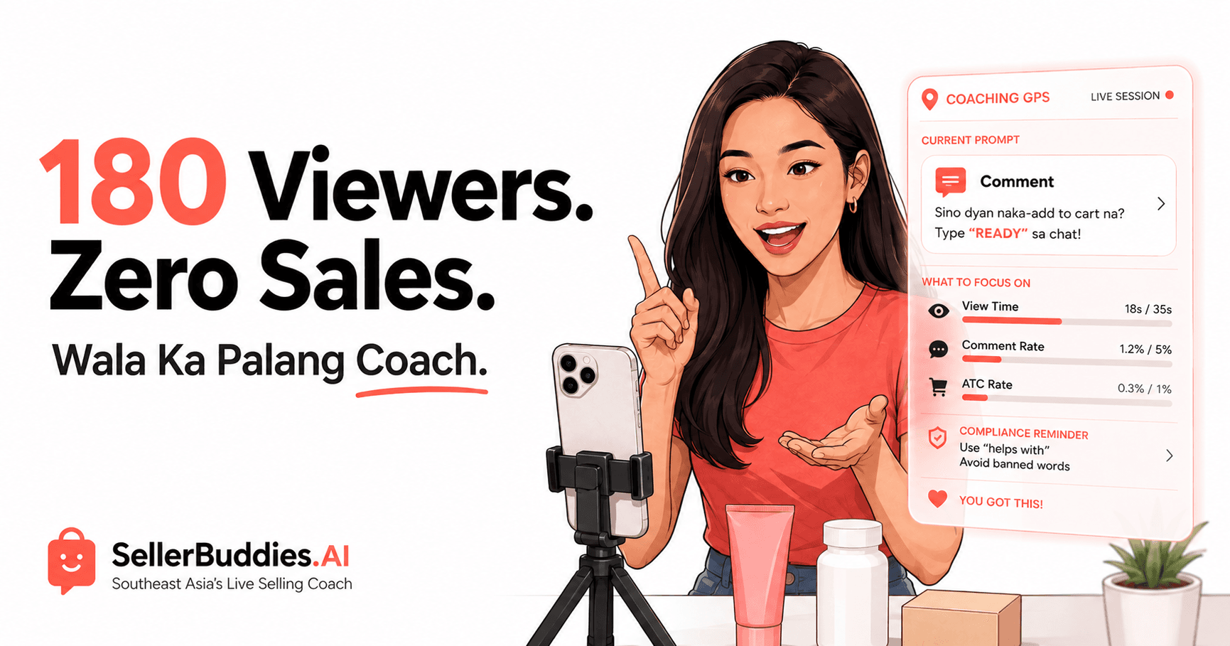 180 Viewers in 1 sessions. Zero Sales. Wala Ka Palang Coach.